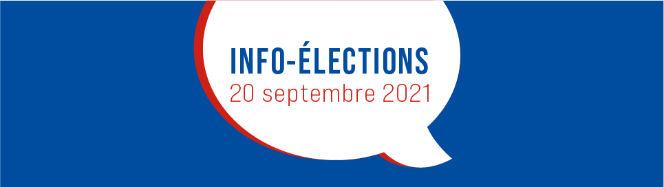 Information à nos clientèles en vue des élections fédérales du 20 septembre prochain